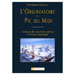L'Observatoire du Pic du Midi, Cent ans de vie et de science en haute montagne, CNRS Editions, 2000.