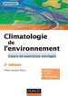 Gérard Guyot, Climatologie de l’environnement, éd. Dunod, 2e éd. 2013.