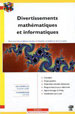 Laurent Signac, Divertissements mathématiques et informatiques, H&K, 2011