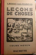 Figure 1: Leçons de choses, V. Boulet, A. & C. Chabanas, Cours moyen, Hachette 1936.