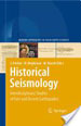 Fréchet J., Meghraoui M., Stucchi M., Historical seismology. Interdisciplinarity of past and recent earthquakes, Springer, 2008 (extraits sur Google Livres)