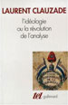 Laurent Clauzade, L’idéologie ou la révolution de l’analyse, Paris, Gallimard, coll. Tel, 1998.