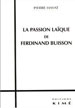 Pierre Hayat, La passion laïque de Ferdinand Buisson, Paris, Editions Kimé, 1999.