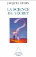 Jacques Stern, La Science du secret, Odile Jacob, 1998.