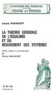 Louis Poinsot, La Théorie générale de l’équilibre et du mouvement des systèmes, Vrin, 1975/2000 (notes par P. Bailhache).