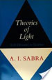 A.I. Sabra, Theories of Light, from Descartes to Newton, Cambridge University Press (1967/1981) (en ligne partiellement sur Google Books)