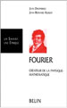 Fourier, créateur de la physique mathématique