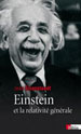 Jean Eisenstaedt, Einstein et la relativité générale, CNRS Éditions, 2013.